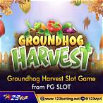 groundhog harvest slot
